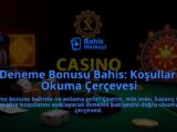 Deneme-Bonusu-Bahis-Kosullari-Okuma-Cercevesi-overlay-1788197635.jpg