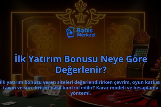 Ilk-Yatirim-Bonusu-Neye-Gore-Degerlenir-overlay-1788167637.jpg