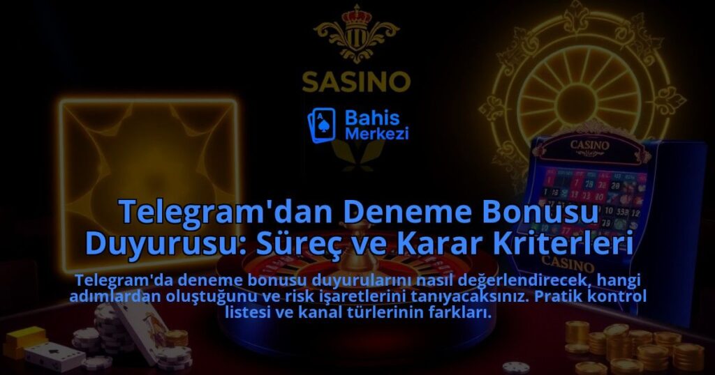 Telegramdan-Deneme-Bonusu-Duyurusu-Surec-ve-Karar-Kriterleri-overlay-1788171333.jpg
